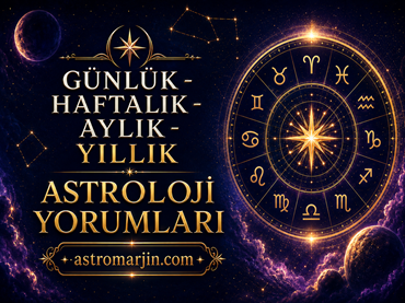 Günlük,Haftalık,Aylık,Yıllık Astroloji Yorumu