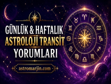  Haftalık Astroloji Yorum